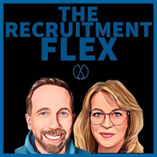 The Recruitment Flex Podcast