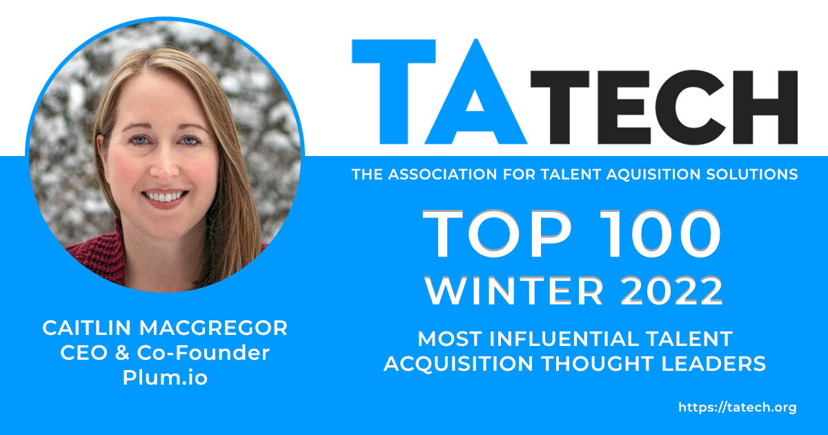 Caitlin Macgregor - TAtech Top 100 Most Influential Talent Acquisition Thought Leaders